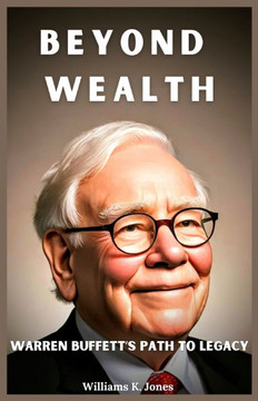 Beyond Wealth: Warren Buffett's Path to Legacy