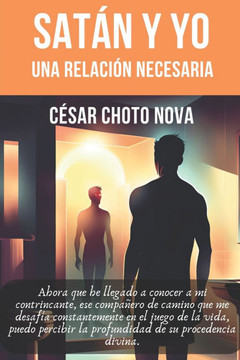 Satán Y Yo: Una Relación Necesaria