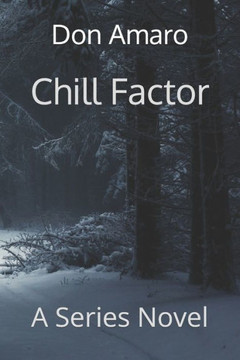 Chill Factor: A Series Novel