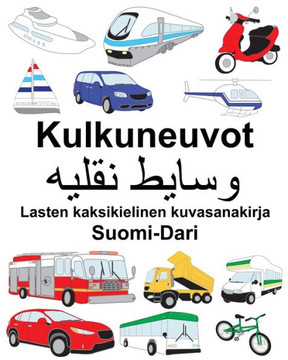 Suomi-Dari Kulkuneuvot Lasten kaksikielinen kuvasanakirja
