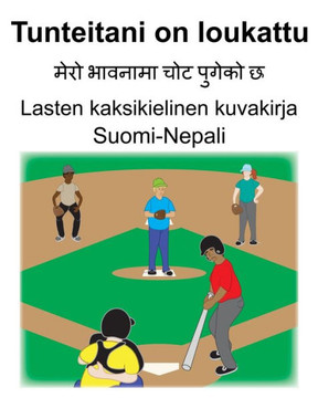Suomi-Nepali Tunteitani on loukattu Lasten kaksikielinen kuvakirja Suomi-Nepali Tunteitani on loukattu Lasten kaksikielinen kuvakirja