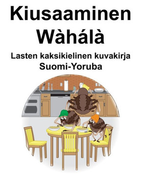 Suomi-Yoruba Kiusaaminen Lasten kaksikielinen kuvakirja