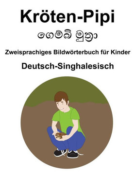 Deutsch-Singhalesisch Kröten-Pipi / ගෙම්බි මුත්රා Zweisprachiges Bildwörterbuc