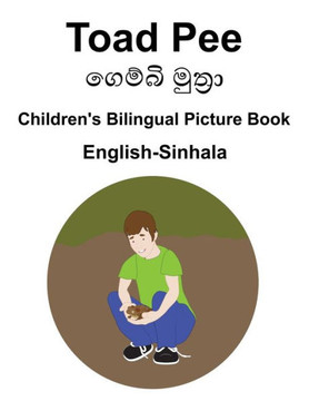 English-Sinhala Toad Pee/ගෙම්බි මුත්රා Children's Bilingual Picture Book