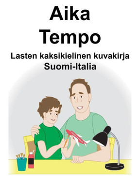 Suomi-Italia Aika/Tempo Lasten kaksikielinen kuvakirja