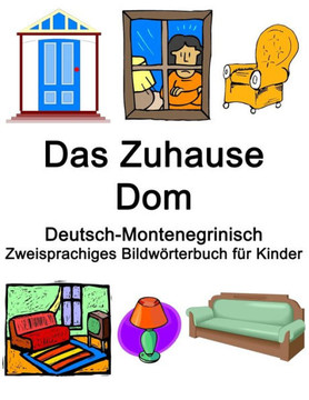 Deutsch-Montenegrinisch Das Zuhause / Dom Zweisprachiges Bildwörterbuch für Kinder
