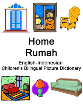 English-Indonesian Home / Rumah Children's Bilingual Picture Dictionary