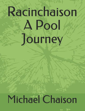 Racinchaison A Pool Journey