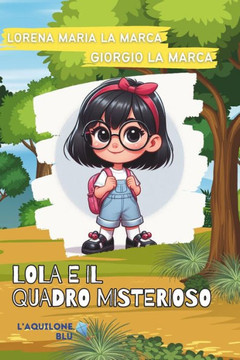 Lola e il quadro misterioso: Lola e le scarpette magiche