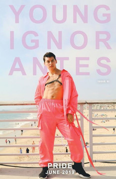 Pride: June 2019 (Young Ignorantes)