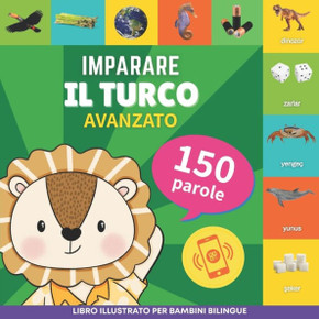 Imparare il turco - 150 parole con pronunce - Avanzato: Libro illustrato per bambini bilingue