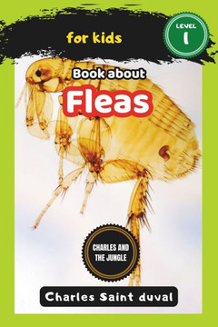 Charles and the Jungle: Book about fleas for Kids