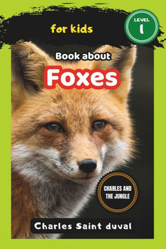 Charles and the Jungle: Book about foxes for Kids