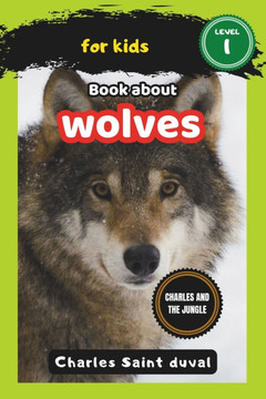 Charles and the Jungle: Book about wolves for Kids