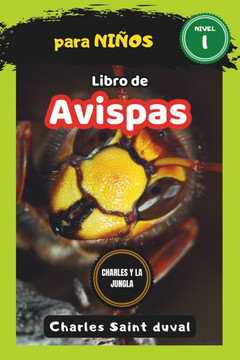 Charles y la Jungla: Libro de avispas para niños