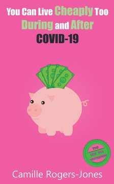 You Can Live Cheaply Too: During and After COVID-19