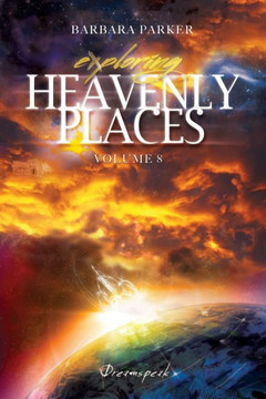 Exploring Heavenly Places Volume 8: Dreamspeak