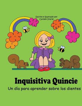 Inquisitiva Quincie: Un día para aprender sobre los dientes