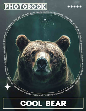 Cool Bear Photo Book: Adorable Collection Featuring 40 Unique Images Of Bears For All Ages