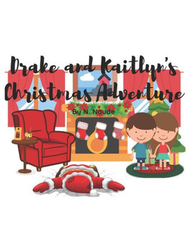Drake and Kaitlyn's Christmas Adventure