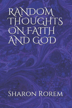 Random Thoughts on Faith and God