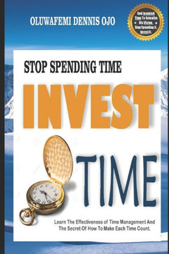 Stop Spending Time Invest Time