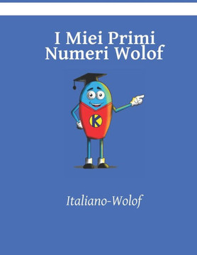I Miei Primi Numeri Wolof I Miei Primi Numeri Wolof