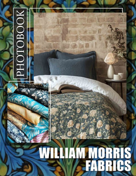 William Morris Fabrics Photo Book: Explore 40 Stunning Patterns By William Morris For Designers And Art Enthusiasts