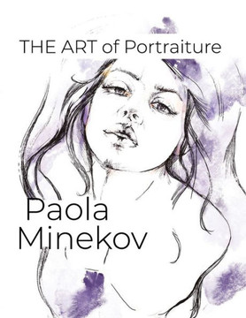 The Art of Portraiture Paola Minekov