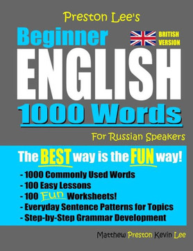 Preston Lee'S Beginner English 1000 Words For Russian Speakers (British Version) (Preston Lee'S English For Russian Speakers (British Version))