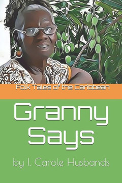 Folk Tales of the Caribbean: Granny Says