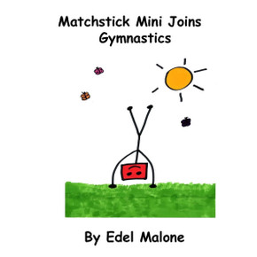 Matchstick Mini joins Gymnastics Matchstick Mini joins Gymnastics
