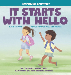 It Starts with Hello: Katie's Story about Prader-Willi Syndrome