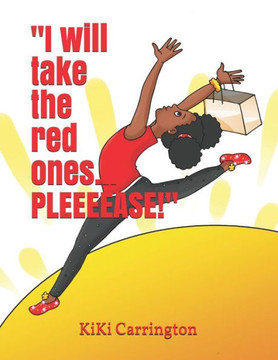""I will take the red ones...PLEEEEASE!""