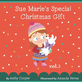 Sue Marieæs Special Christmas Gift: Bedtime Storybook For Children With Pictures, Short Story For Kids, Children'S Stories With Moral Lessons (Vol.)
