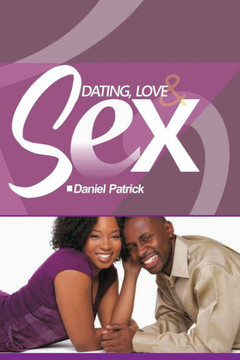 Dating, Love and Sex. Dating, Love and Sex.