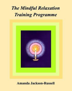 The Mindful Relaxation Training Programme