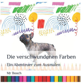 Die verschwundenen Farben: Ein Abenteuer zum Ausmalen