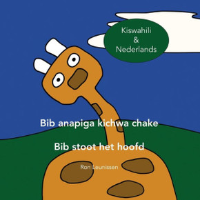 Bib Anapiga Kichwa Chake - Bib Stoot Het Hoofd: Kiswahili & Nederlands