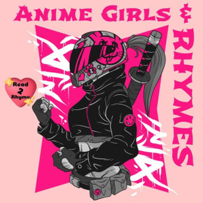 Anime Girls & Rhymes: Japanese Anime Book For Girls, Learn to Read and Rhyme At The Same Time