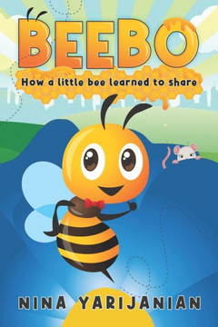 Beebo: How a Little Bee Learned to Share