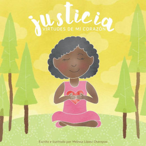 Justicia (SPANISH EDITION): Virtudes de mi corazón