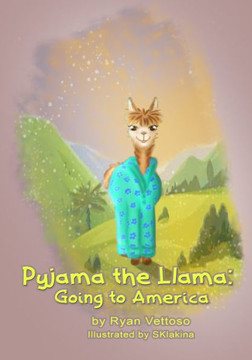 Pyjama the Llama: Going to America
