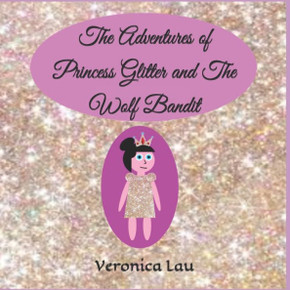 The Adventures of Princess Glitter and The Wolf Bandit