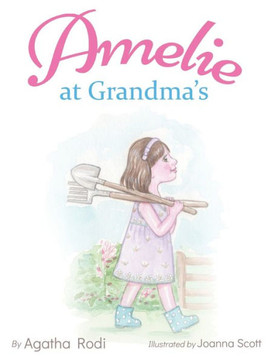 Amelie at Grandma's: a children's book that captures a young girl's trip to her grandma's village