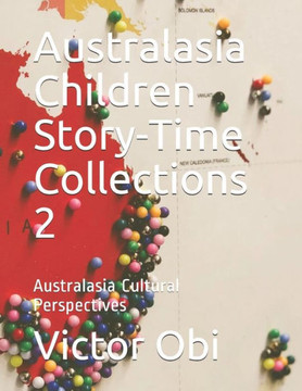 Australasia Children Story-Time Collections 2: Australasia Cultural Perspectives