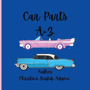 Car Parts A-Z: Car Parts A-Z for children