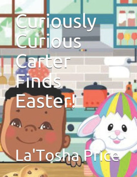 Curiously Curious Carter Finds Easter!