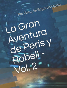 La Gran Aventura de Peris y Robell - Vol. 2