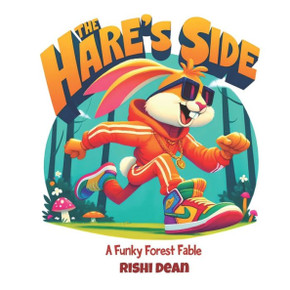 The Hare's Side: A Funky Forest Fable